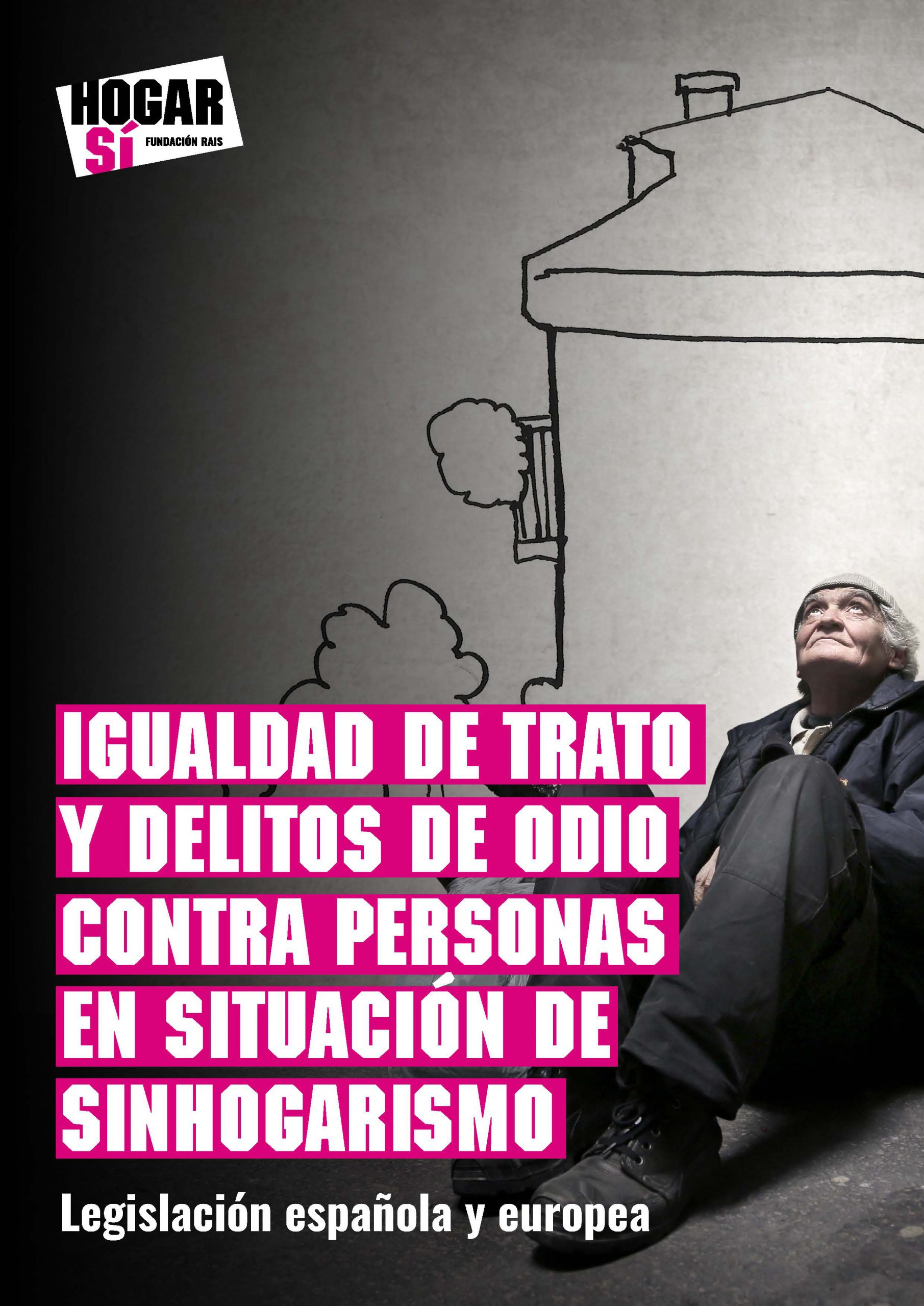 Igualdad de trato y delitos de odio contra personas en situación de sinhogarismo